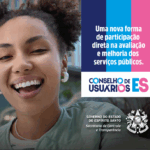 Governo do Estado lança plataforma ‘Conselho de Usuários ES’ para fortalecer a melhoria dos serviços públicos